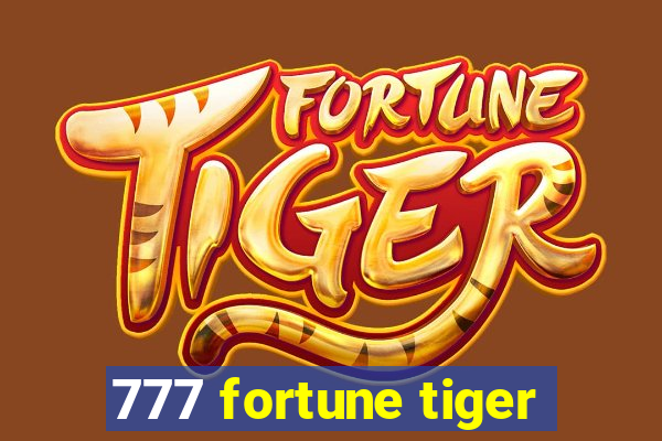 777 fortune tiger